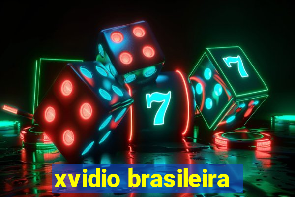 xvidio brasileira